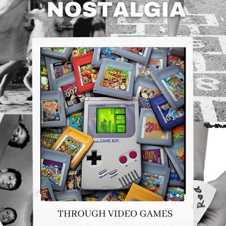 Nostalgia through Video Games