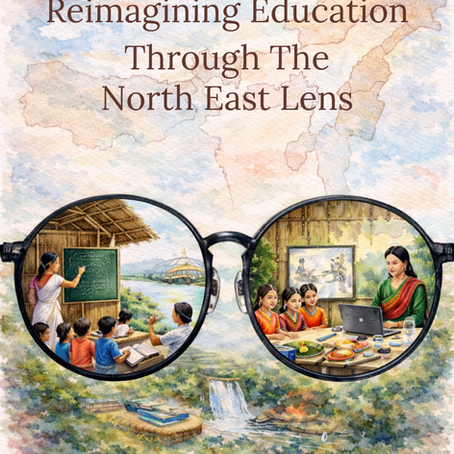 Reimagining Education through the North East lens
