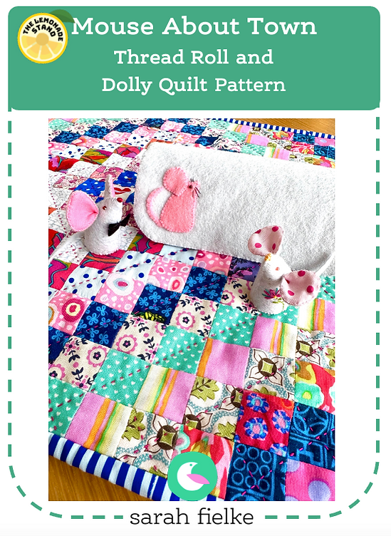 Mouse about Town Thread Roll and Dolly Quilt pattern (Printed)