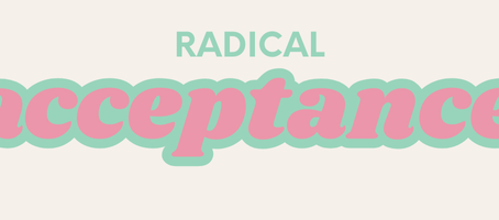 Holiday Reflection on Radical Acceptance