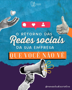 O RETORNO DAS REDES SOCIAIS DA SUA EMPRESA QUE VOCÊ NÃO VÊ