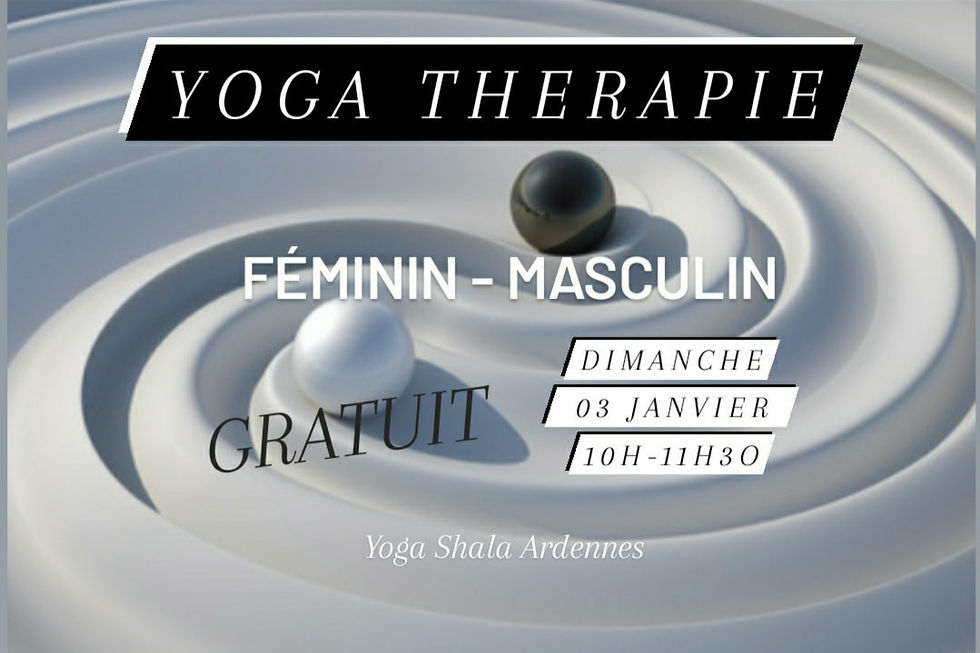 ATELIER YOGA THERAPIE FEMININ MASCULIN & YOGA NIDRA