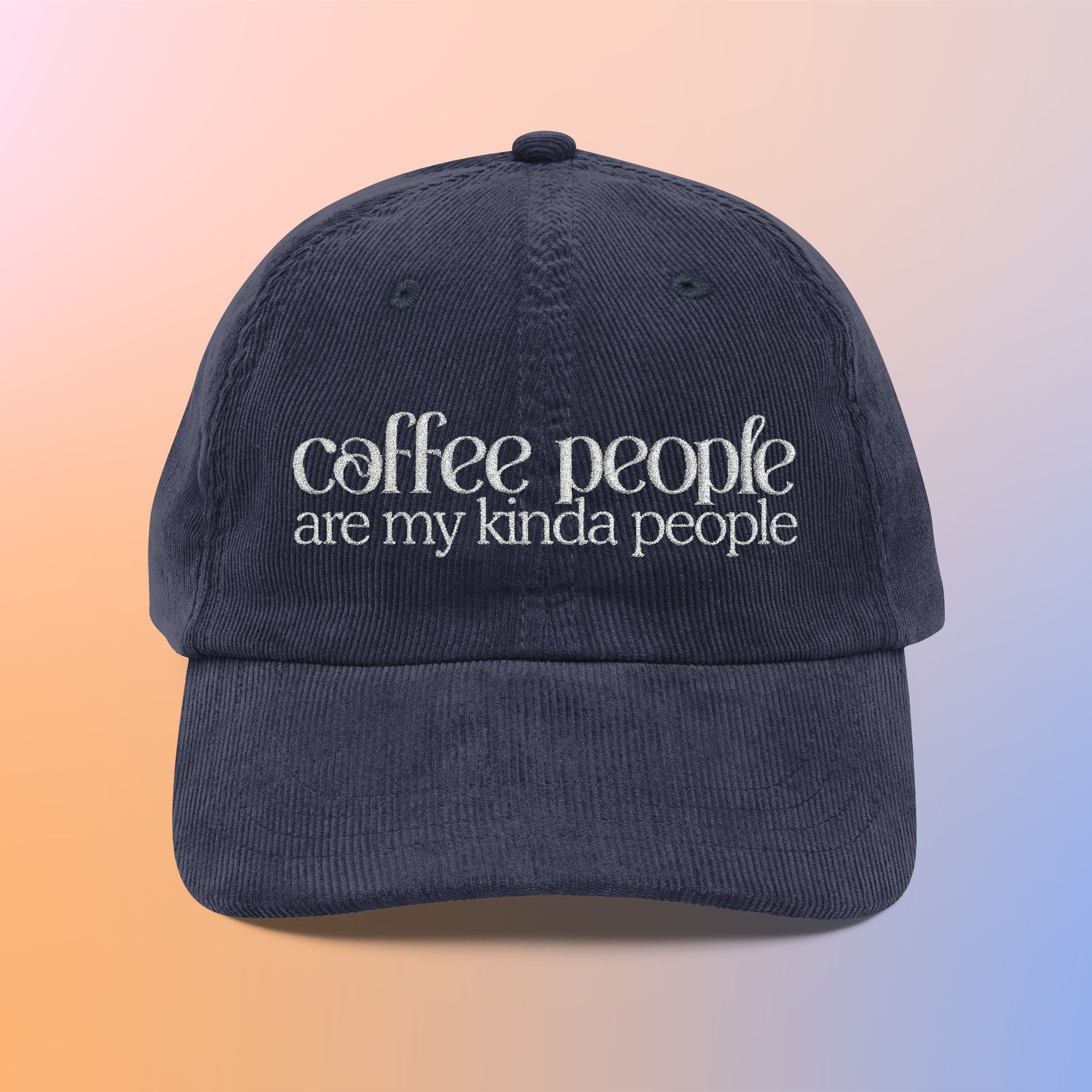 Marginalia Embroidered "Coffee People are my Kinda People" Vintage Corduroy Cap