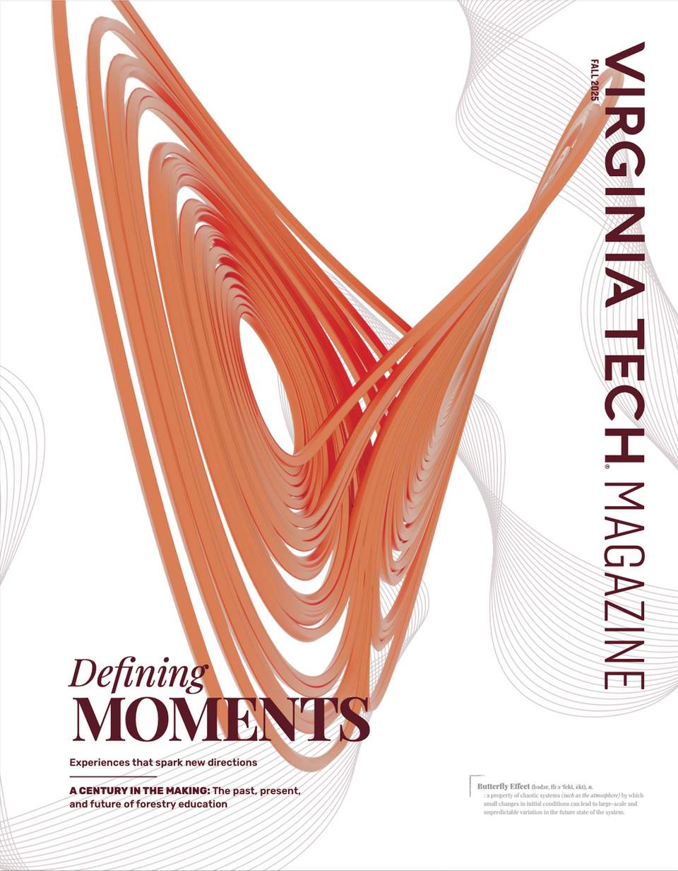 Defining Moments: Virginia Tech Fall 2025 Cover
Created in Blender, Indesign, Illustrator, and Photoshop, I designed this cover story about defining moments from student experiences. Inspired by the Lorenzo Shape and the Butterfly Effect, I aimed to use the abstract physics theory to emulate the moment of change and the countless, random outcomes that could happen. This design also incorporates a major magazine redesign effort in which I streamlined caption treatments, page numbering and footer systems, and overall aesthetic enhancements throughout. 2025.