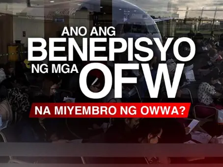 Know your OWWA Benefits