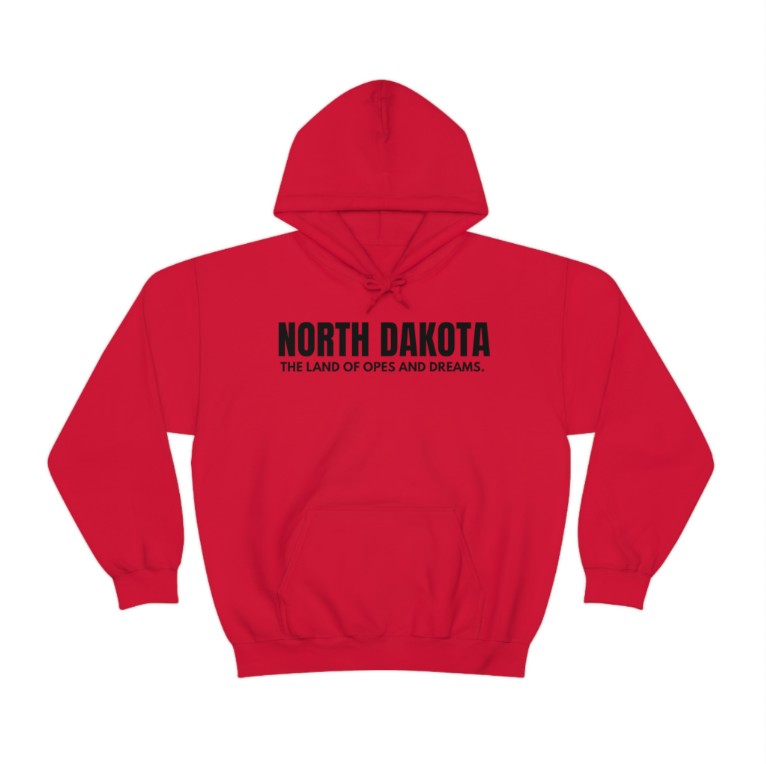 NORTH DAKOTA: THE LAND OF OPES AND DREAMS Sweatshirt