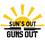 Thumbnail: SUN'S OUT GUNS OUT T-Shirt