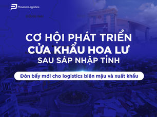 Cơ hội phát triển cửa khẩu Hoa Lư sau sáp nhập tỉnh: Đòn bẩy mới cho xuất nhập khẩu Việt Nam - Campuchia