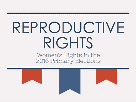 Infographic: Reproductive Rights in the 2016 Presidential Primary