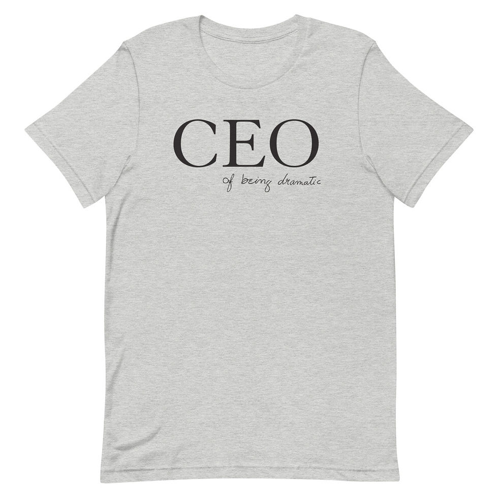 Thumbnail: "CEO of being dramatic" in Eliana's handwriting T-SHIRT (black lettering)