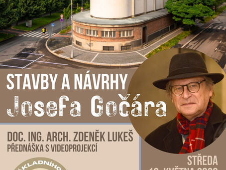 Zdeněk Lukeš - Stavby a návrhy JOSEFA GOČÁRA
