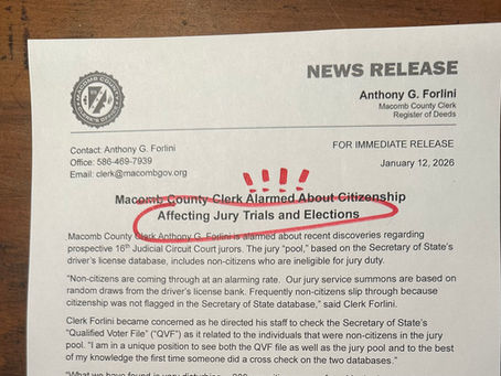 Macomb Clerk "Alarmed" -- Noncitizens Slipping through Cracks in Voter Rolls and Jury Pools