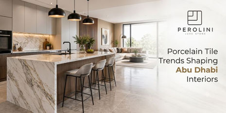 Porcelain Tile Trends Shaping Abu Dhabi Interiors