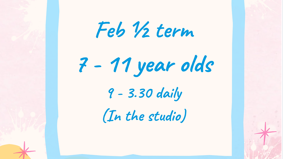 7 - 12 year olds club (Feb Half Term)