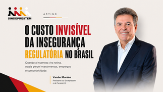 O custo invisível da insegurança regulatória no Brasil
