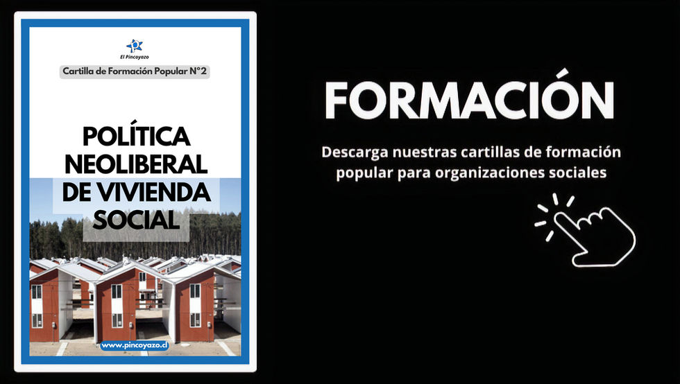 Cartilla de Formación Popular Nº2: Política Neoliberal de Vivienda Social