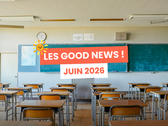 Les Good News Juin 2026 : l’actualité qui fait du bien ! ☀️