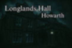 Ghosts Of Longlands Hall 28th March 2026
