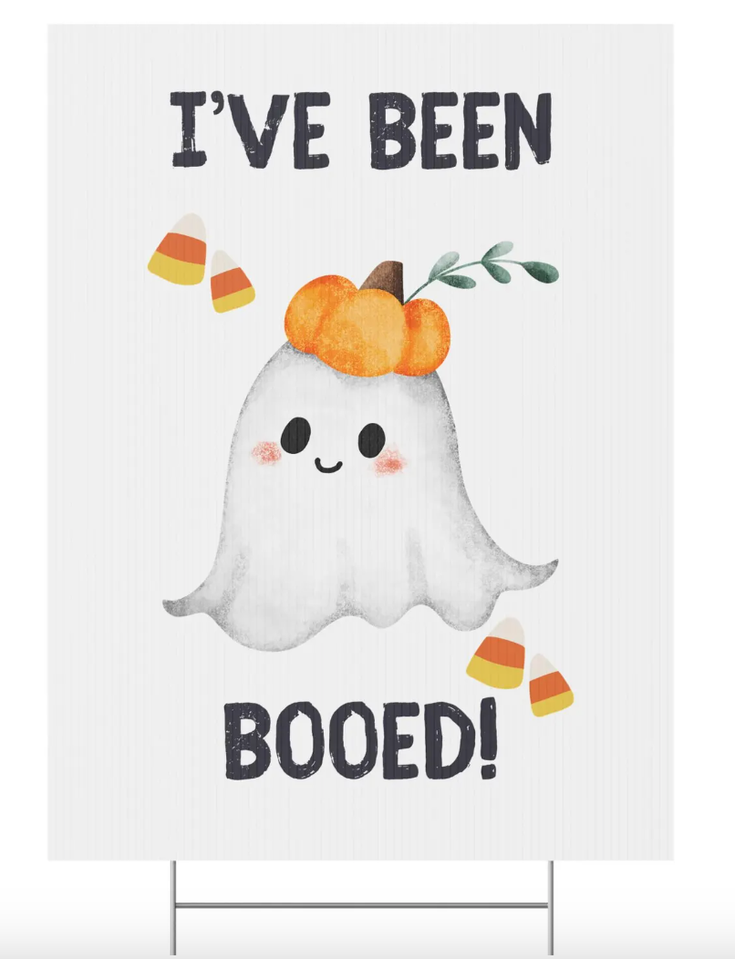 I've Been Booed Yard Sign