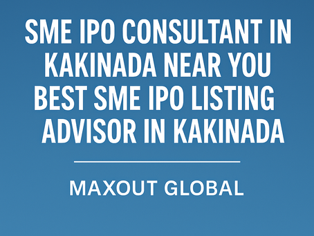 SME IPO Consultant in Kakinada Near You – Best SME IPO Listing Advisor in Kakinada – advising industrial units in Pithapuram, Samarlakota, Kakinada SEZ Nearby.