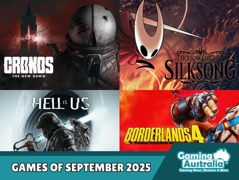 Gaming Australia's article "Games Releasing in September 2025" cover image, featuring posters for Cronos: The New Dawn, Hollow Knight Silksong, Hell Is Us and Borderlands 4 and the Gaming Australia logo in the bottom right corner.