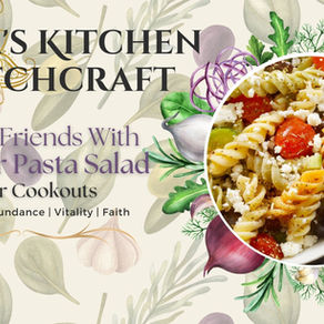 A Witchy Summer Pasta Salad for Bringing Friends Together | Sara's Kitchen Witchcraft