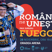 ROMÂNIA NE UNEȘTE 2025. Paul Surugiu FUEGO headliner. Ansamblul Folcloric Național „Transilvania" și Ansamblul Folcloric „Bihorul” din Oradea. 30 ron biletul pe entertix.ro. 28 noiembrie. Ora 19