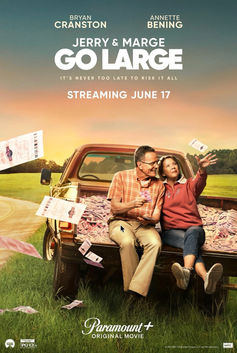 JERRY @ MARGE GO LARGE. Bryan Cranston și Anette Benning absolut încântători ca doi pensionari în căutarea adrenalinei. Găsesc o rețetă și câștigă la loterie în fiecare lună. Comedie CUTE.