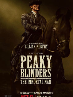 PEAKY BLINDERS: THE IMMORTAL MAN. CILLIAN MURPHY: “Se pare că Tommy Shelby nu terminase cu mine…". Rebecca Ferguson va fi Kaulo. Martie 2026. Netflix