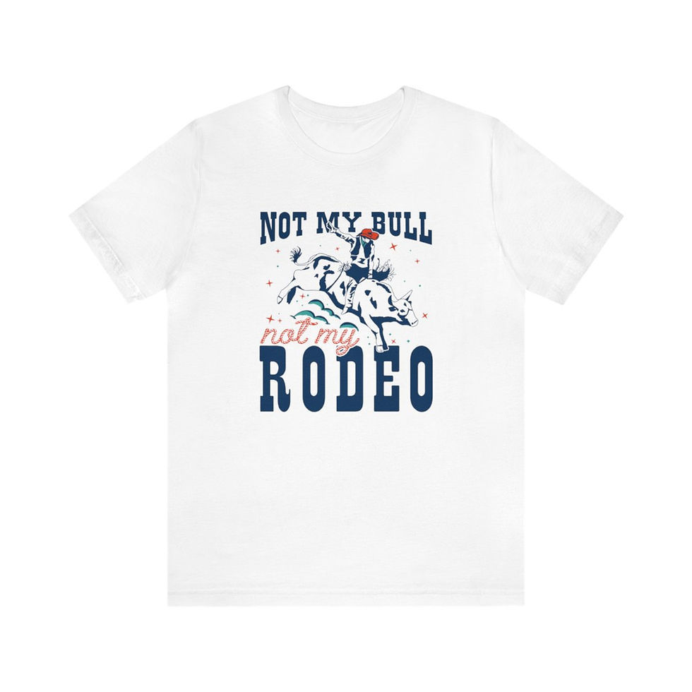 red white and blue not my bull not my rodeo rodeo shirt