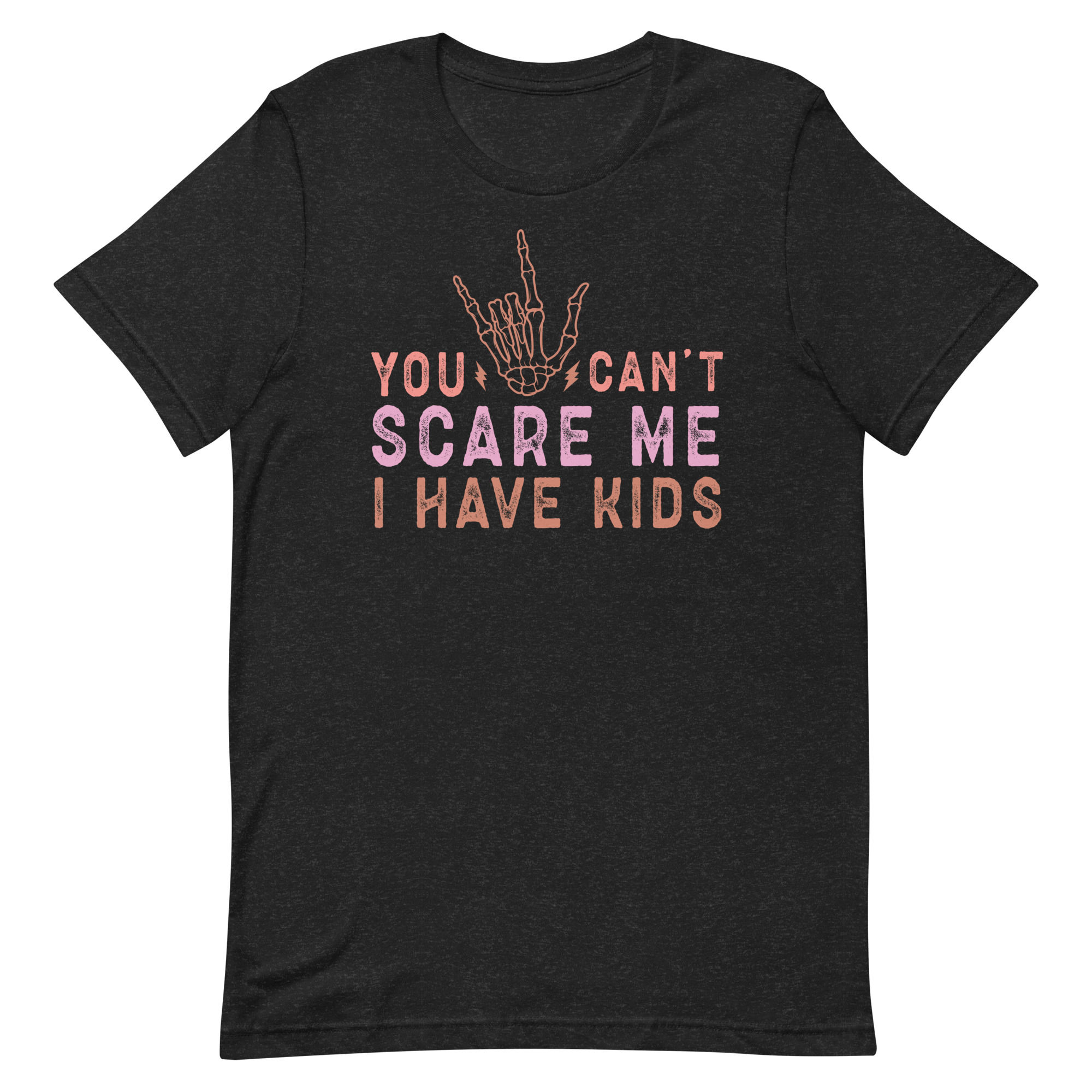 Can't Scare Me Unisex T-Shirt