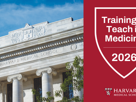Completed six-month certificate program offered by Harvard Medical School for clinician-educators and health-care professionals worldwide