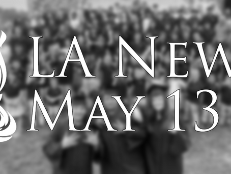 LA News -- May 13th Last Week of School!