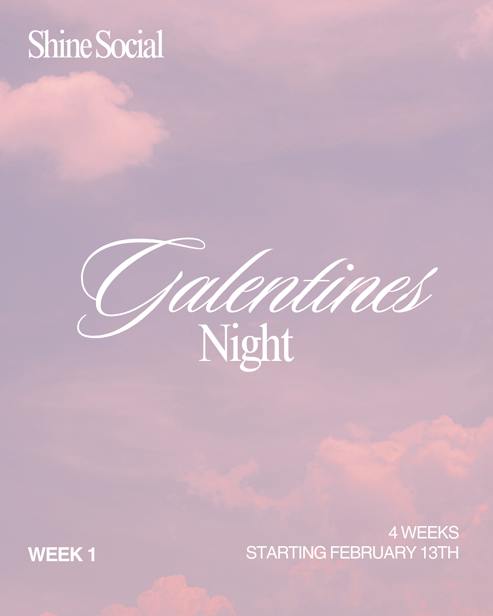 Shine Social - Galantine's Night