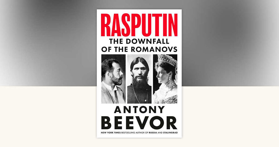 Rasputin: And the Downfall of the Romanovs (Les Epicuriens History)