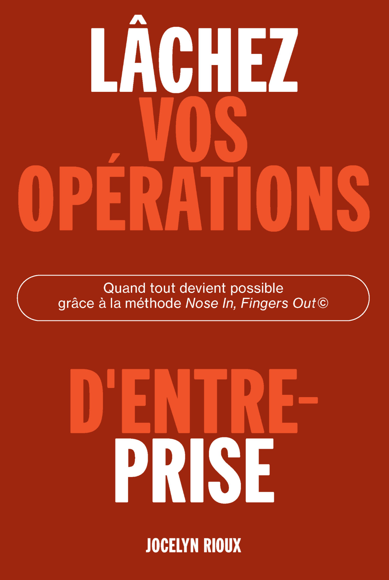 Lâchez vos opérations d’entreprise