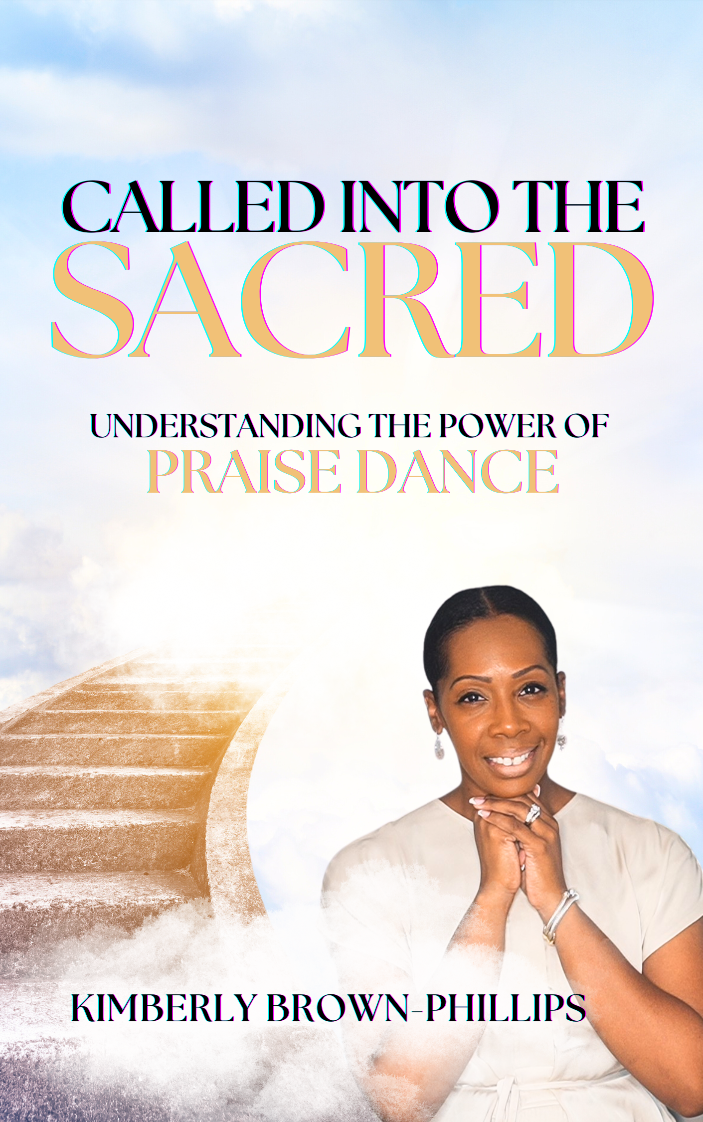 Called into the Sacred: Understanding the Power of Praise Dance