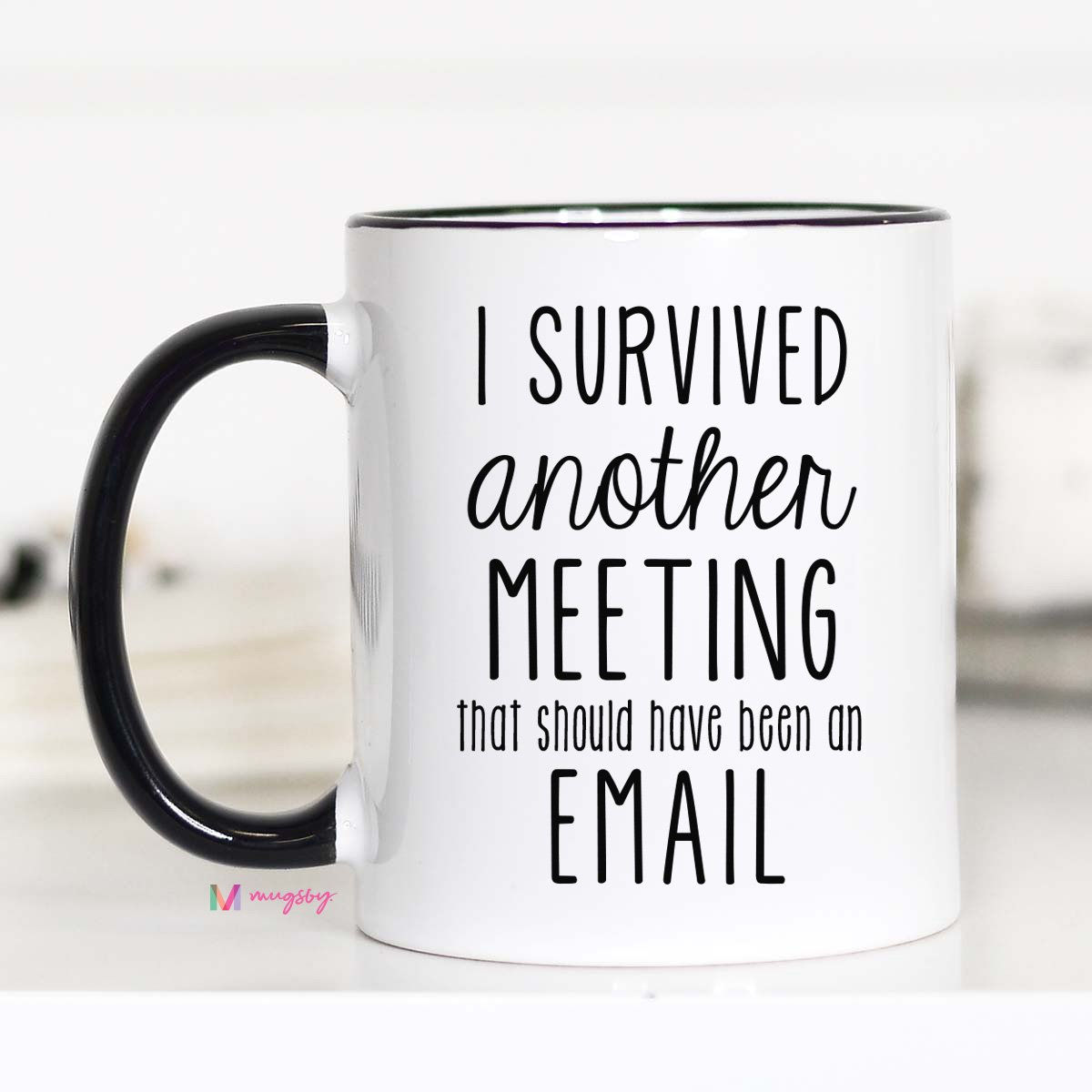 "Survived Another Meeting" Mug