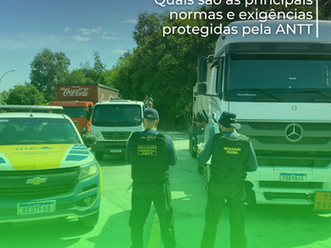 Quais são as principais normas e exigências protegidas pela ANTT
