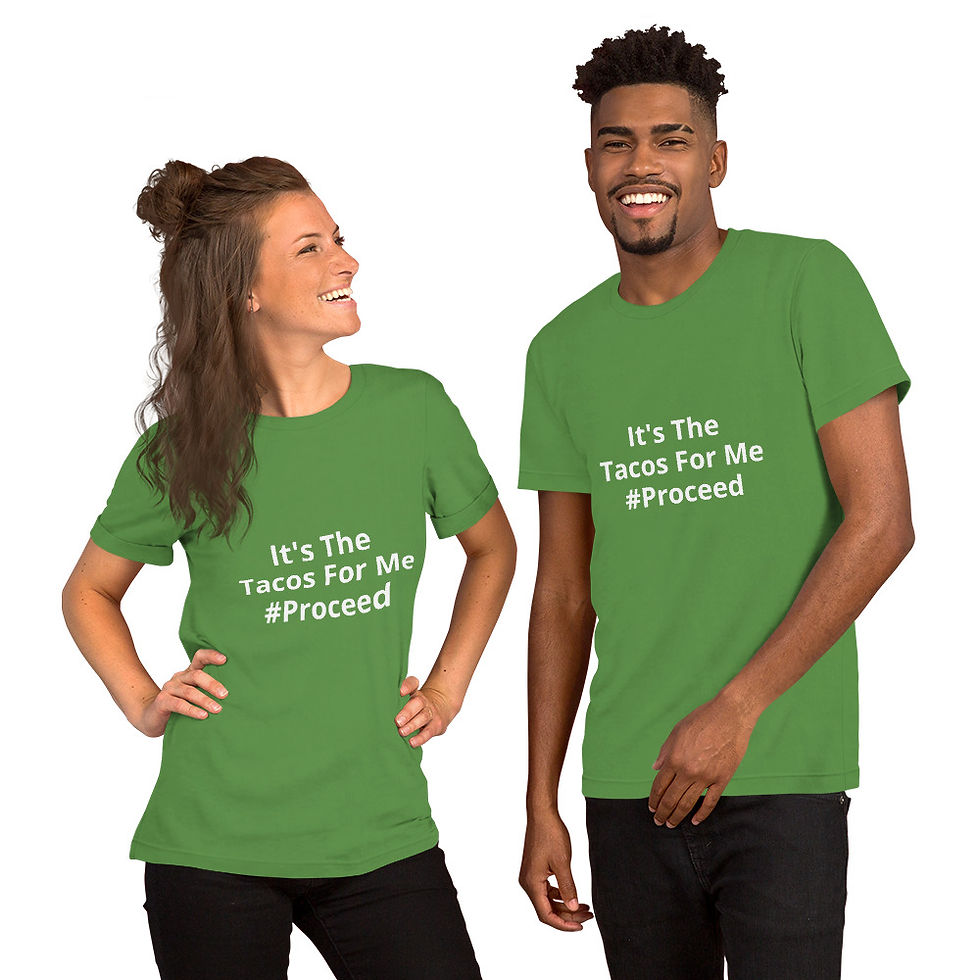 Thumbnail: It's The Tacos T-Shirt
