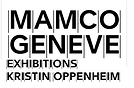 2019 Kristin Oppenheim at MAMCO Geneva "Exhibitions," May 29 - ongoing, essay by Emma Dusong