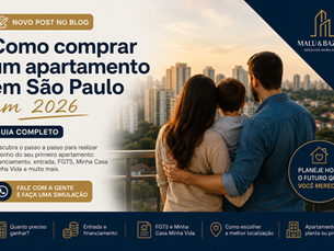 Como Comprar um Apartamento de 2 ou 3 Dormitórios em São Paulo em 2026: Guia Completo.
