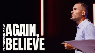 Again, Believe