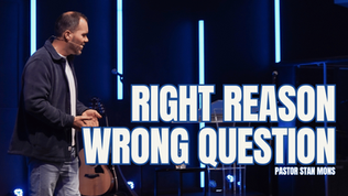 Right Reason, Wrong Question...