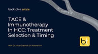 TACE & Immunotherapy for HCC: Treatment Selection & Timing