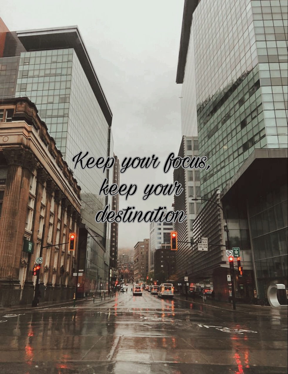 Gardez votre concentration, gardez votre destination