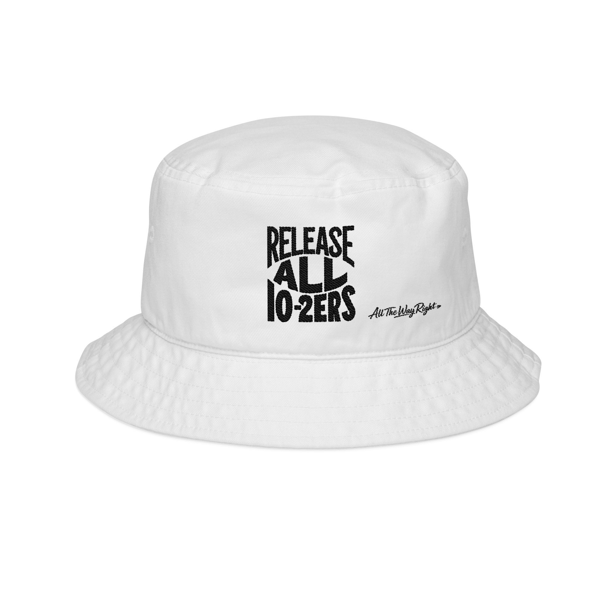 Release All 10-2ers Embroidered Bucket Hat — Streetwear Fishing/Outdoors Cap