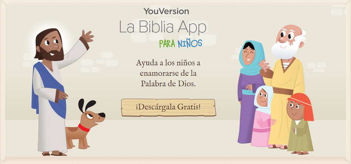 ¨LA BIBLIA¨ APLICACIÓN PARA
NIÑOS Y NIÑAS