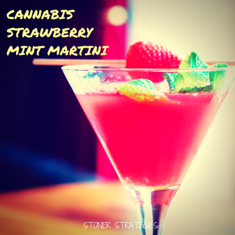 Cannabis Strawberry Mint Martini Stoner Strategies Cocktail Summer Fruity THC CBD Drink Beverage