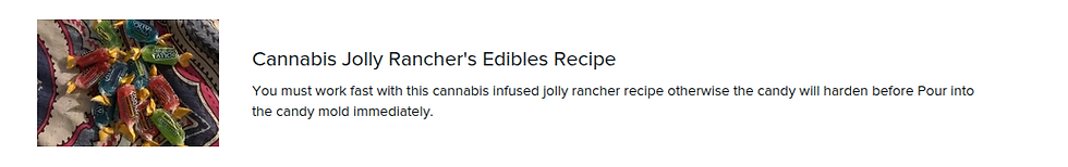 Cannabis Jolly Ranchers Edbiles Recipe Stoner Strategies